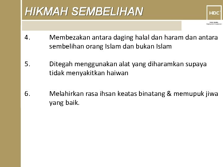 HIKMAH SEMBELIHAN 4. Membezakan antara daging halal dan haram dan antara sembelihan orang Islam