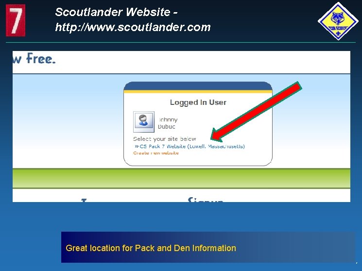 Scoutlander Website http: //www. scoutlander. com Great location for Pack and Den Information *