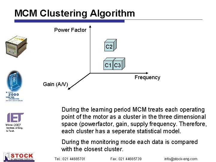 MCM Clustering Algorithm Power Factor C 2 C 1 C 3 Frequency Gain (A/V)