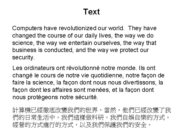Text Computers have revolutionized our world. They have changed the course of our daily Text Computers have revolutionized our world. They have changed the course of our daily