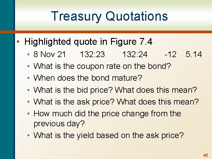 Treasury Quotations • Highlighted quote in Figure 7. 4 • • • 8 Nov