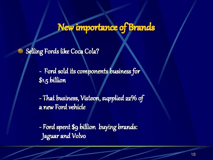 New importance of Brands Selling Fords like Coca Cola? - Ford sold its components