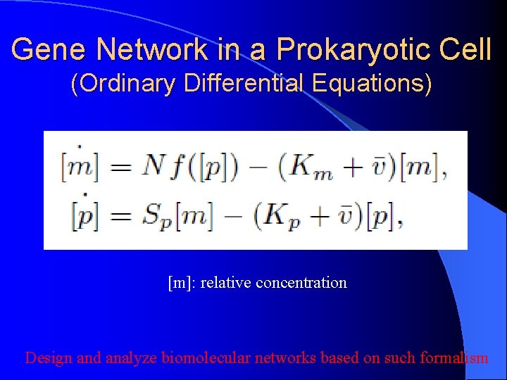 Gene Network in a Prokaryotic Cell (Ordinary Differential Equations) [m]: relative concentration Design and