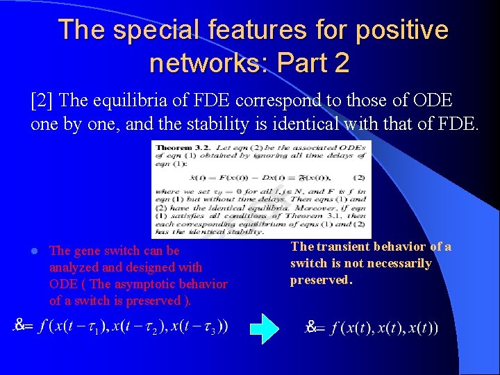 The special features for positive networks: Part 2 [2] The equilibria of FDE correspond