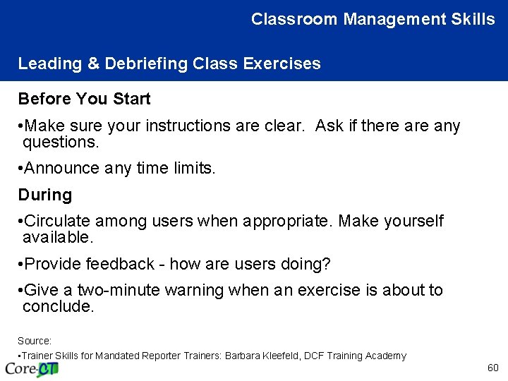 Classroom Management Skills Leading & Debriefing Class Exercises Before You Start • Make sure