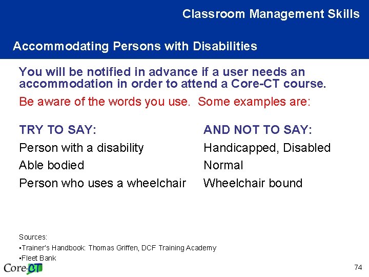 Classroom Management Skills Accommodating Persons with Disabilities You will be notified in advance if