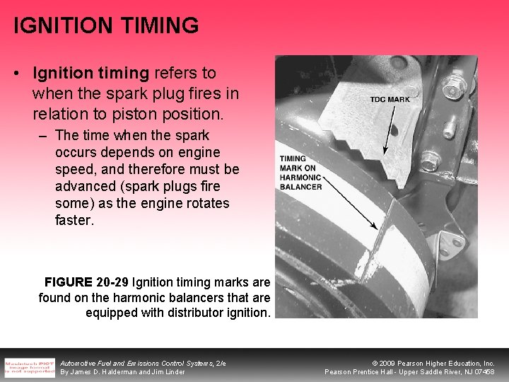 IGNITION TIMING • Ignition timing refers to when the spark plug fires in relation