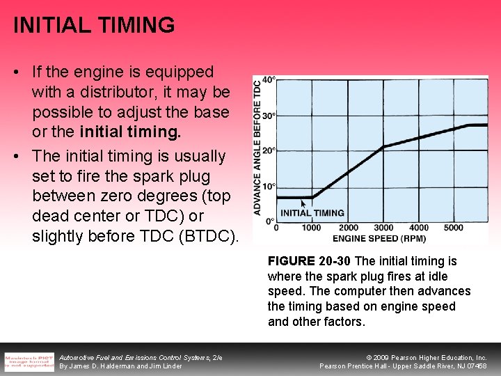 INITIAL TIMING • If the engine is equipped with a distributor, it may be