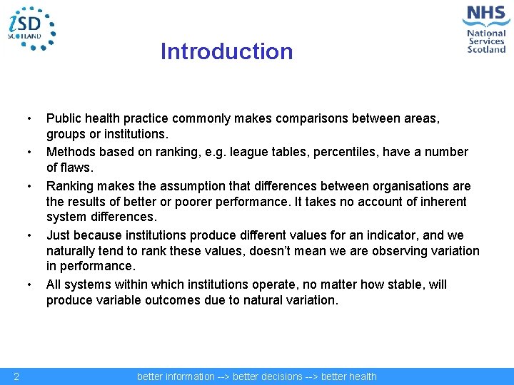 Introduction • • • 2 Public health practice commonly makes comparisons between areas, groups