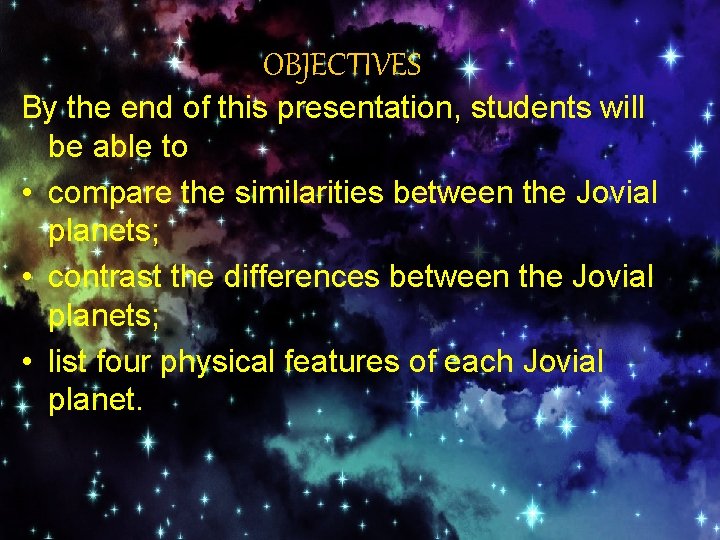 OBJECTIVES By the end of this presentation, students will be able to • compare