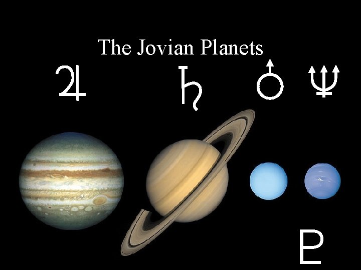 The Jovian Planets P L 