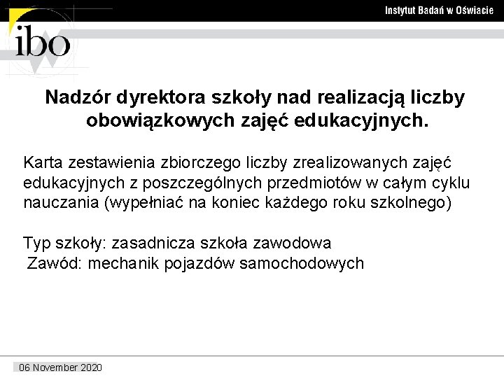 Nadzór dyrektora szkoły nad realizacją liczby obowiązkowych zajęć edukacyjnych. Karta zestawienia zbiorczego liczby zrealizowanych