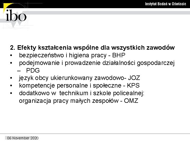 2. Efekty kształcenia wspólne dla wszystkich zawodów • bezpieczeństwo i higiena pracy - BHP