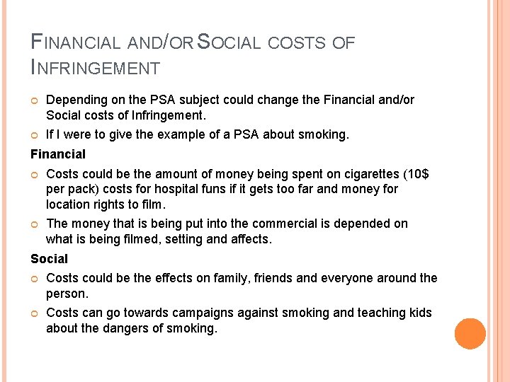 FINANCIAL AND/OR SOCIAL COSTS OF INFRINGEMENT Depending on the PSA subject could change the