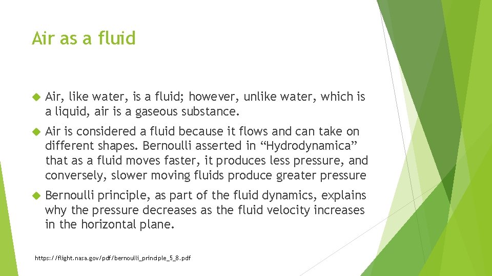 Air as a fluid Air, like water, is a fluid; however, unlike water, which
