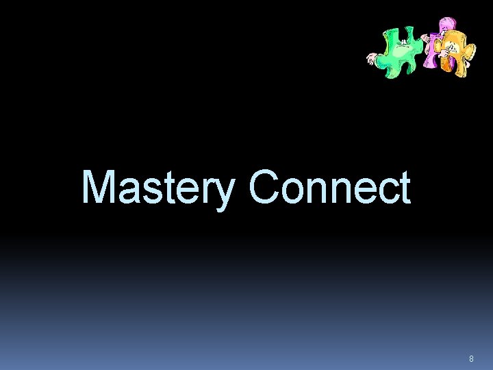 Mastery Connect 8 