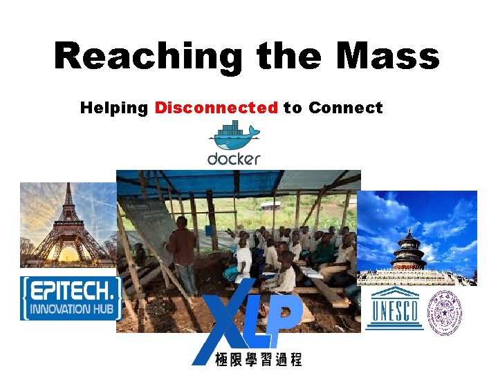 Reaching the Mass Helping Disconnected to Connect 