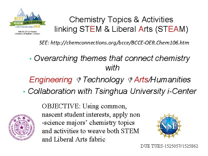 Chemistry Topics & Activities linking STEM & Liberal Arts (STEAM) SEE: http: //chemconnections. org/bcce/BCCE-OER.