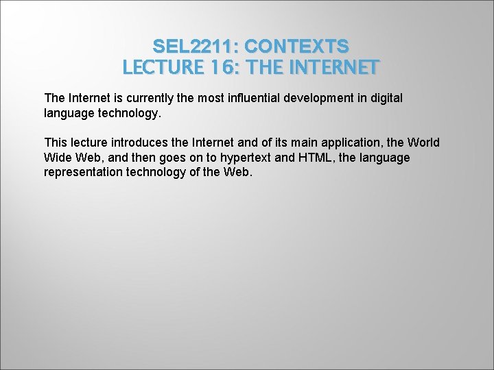 Sel 2211 Contexts Lecture 16 The Internet The