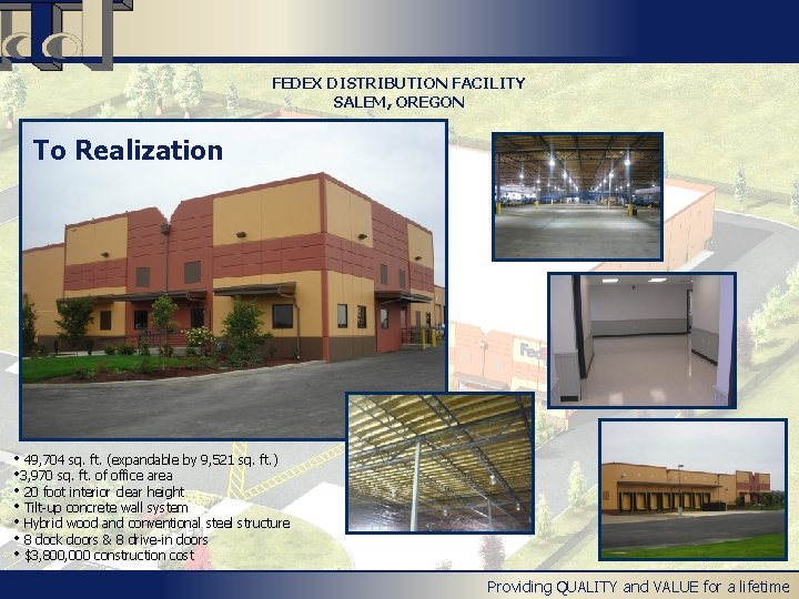 FEDEX DISTRIBUTION FACILITY SALEM, OREGON To Realization • 49, 704 sq. ft. (expandable by FEDEX DISTRIBUTION FACILITY SALEM, OREGON To Realization • 49, 704 sq. ft. (expandable by