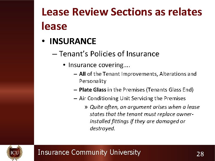 Lease Review Sections as relates lease • INSURANCE – Tenant’s Policies of Insurance •