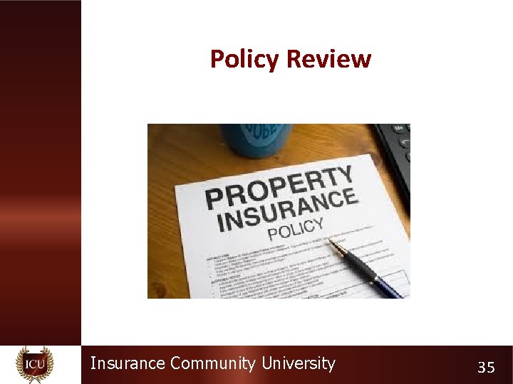 Policy Review Insurance Community University 35 
