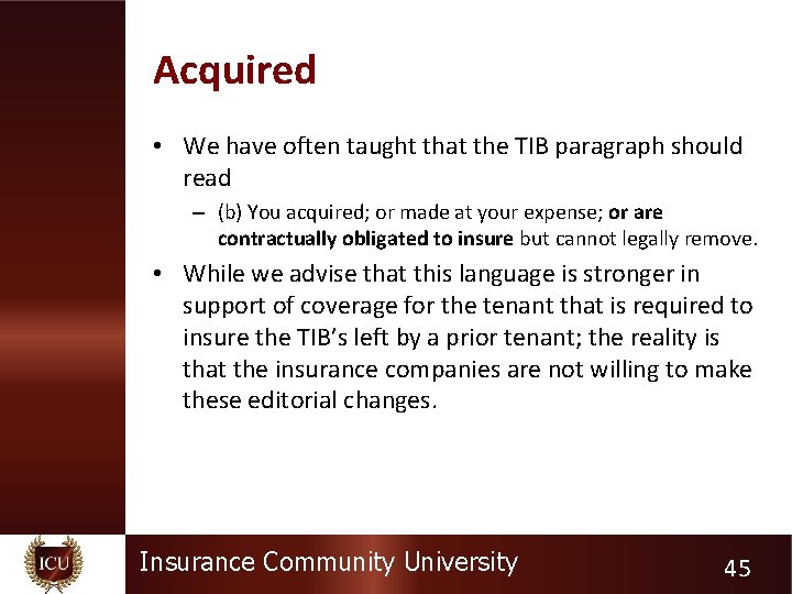 Acquired • We have often taught that the TIB paragraph should read – (b)