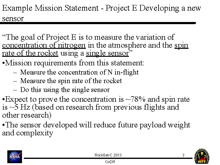 Example Mission Statement - Project E Developing a new sensor “The goal of Project