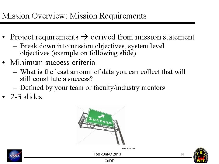 Mission Overview: Mission Requirements • Project requirements derived from mission statement – Break down