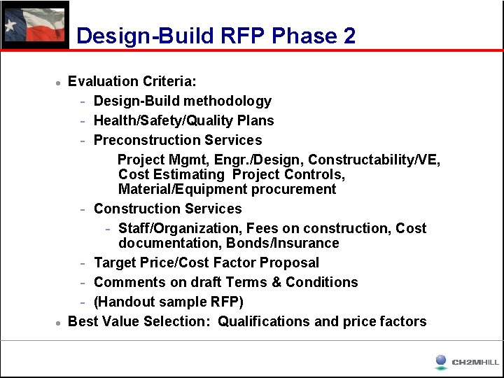 Design-Build RFP Phase 2 l l Evaluation Criteria: - Design-Build methodology - Health/Safety/Quality Plans