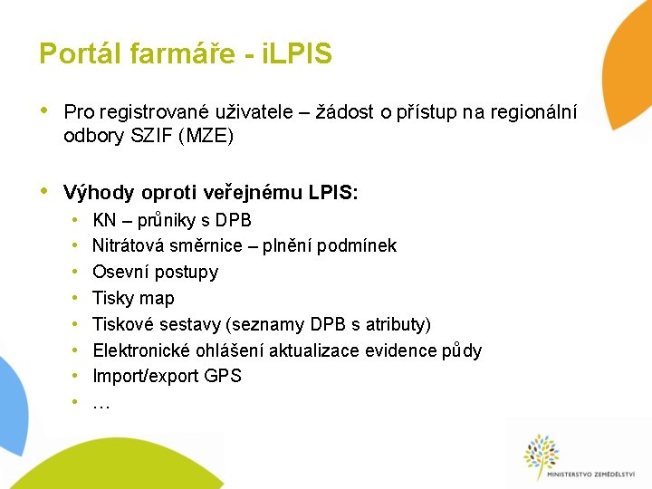 Portál farmáře - i. LPIS • Pro registrované uživatele – žádost o přístup na
