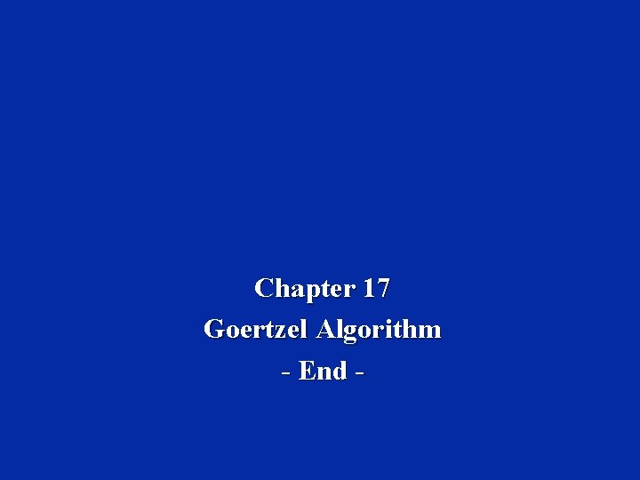 Chapter 17 Goertzel Algorithm - End - 