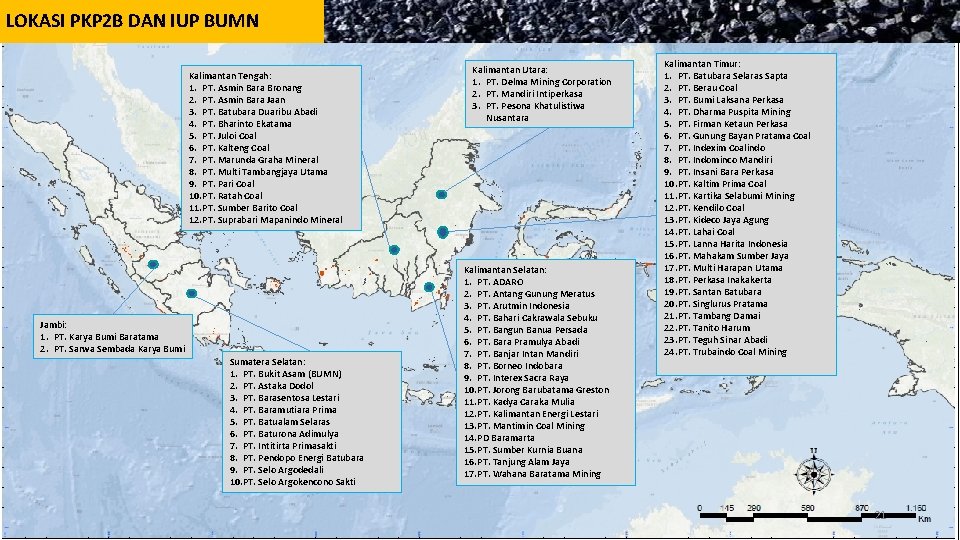 LOKASI PKP 2 B DAN IUP BUMN Kalimantan Tengah: 1. PT. Asmin Bara Bronang