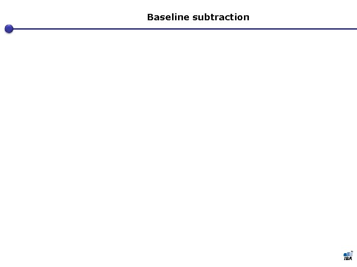 Baseline subtraction 