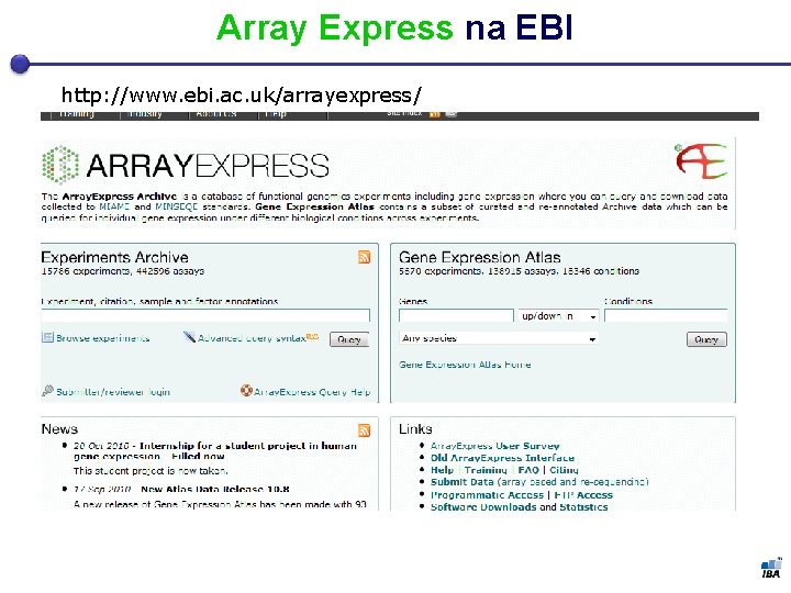 Array Express na EBI http: //www. ebi. ac. uk/arrayexpress/ 