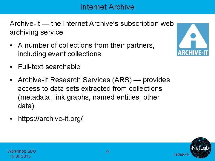 Internet Archive-It — the Internet Archive’s subscription web archiving service • A number of