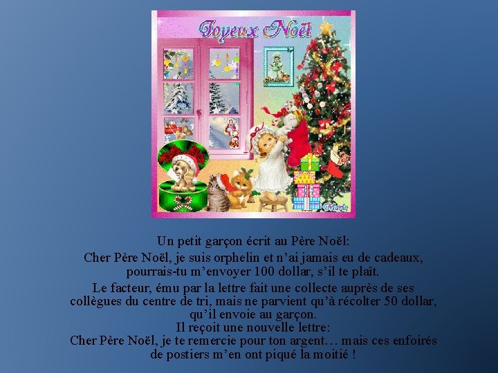 Un petit garçon écrit au Père Noël: Cher Père Noël, je suis orphelin et