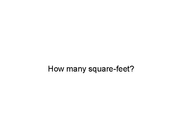 How many square-feet? 