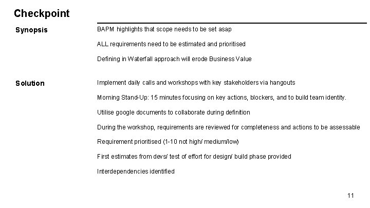 Checkpoint Synopsis BAPM highlights that scope needs to be set asap ALL requirements need