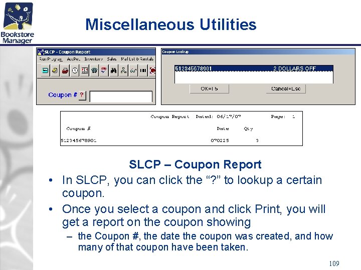 Miscellaneous Utilities SLCP – Coupon Report • In SLCP, you can click the “?