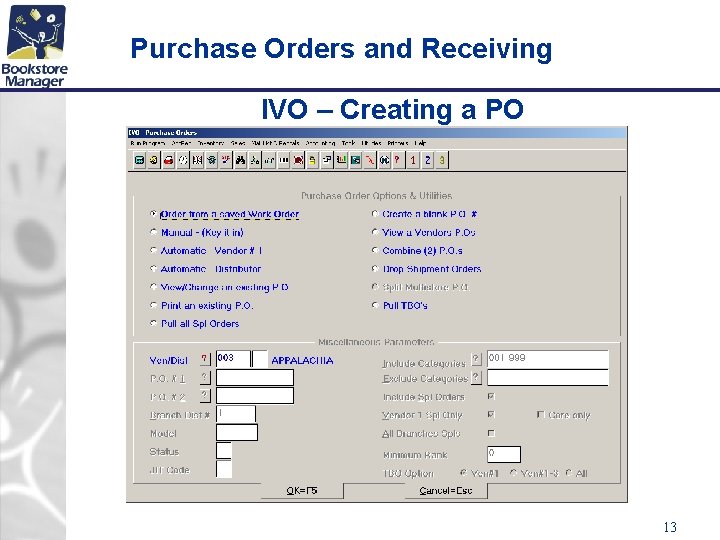 Purchase Orders and Receiving IVO – Creating a PO 13 