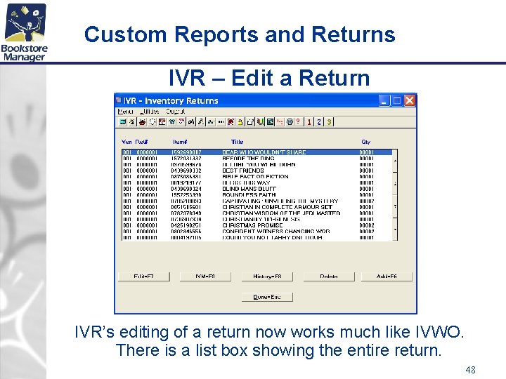 Custom Reports and Returns IVR – Edit a Return IVR’s editing of a return