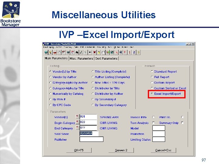 Miscellaneous Utilities IVP –Excel Import/Export 97 