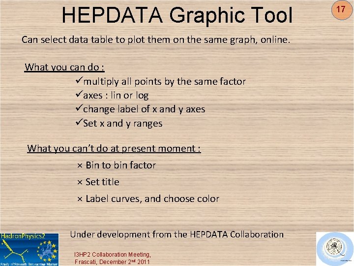 HEPDATA Graphic Tool Can select data table to plot them on the same graph,