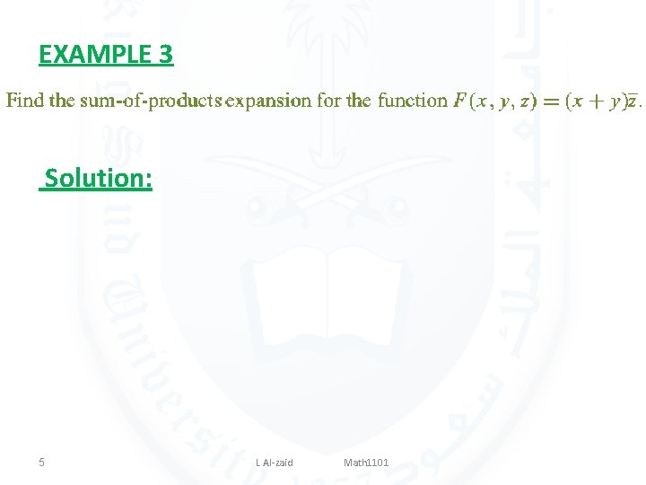 EXAMPLE 3 Solution: 5 L Al-zaid Math 1101 