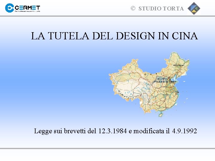 © STUDIO TORTA LA TUTELA DEL DESIGN IN CINA Legge sui brevetti del 12.