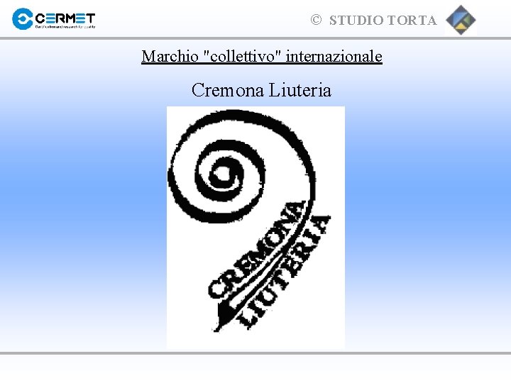 © STUDIO TORTA Marchio "collettivo" internazionale Cremona Liuteria 
