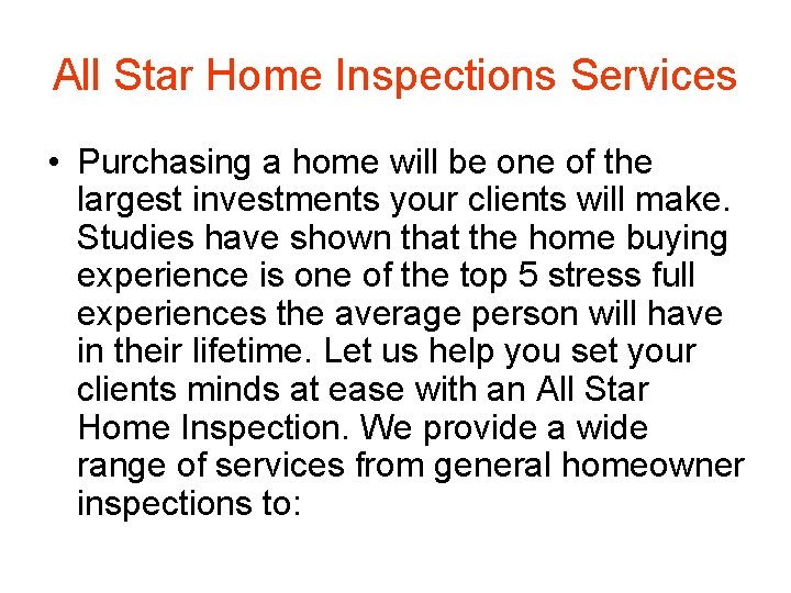 All Star Home Inspections Services • Purchasing a home will be one of the
