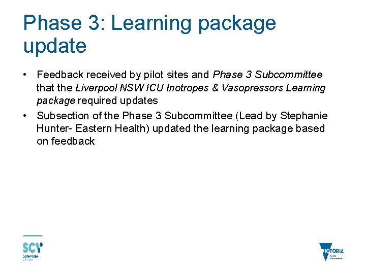 Phase 3: Learning package update • Feedback received by pilot sites and Phase 3