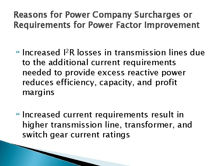 Reasons for Power Company Surcharges or Requirements for Power Factor Improvement Increased I 2